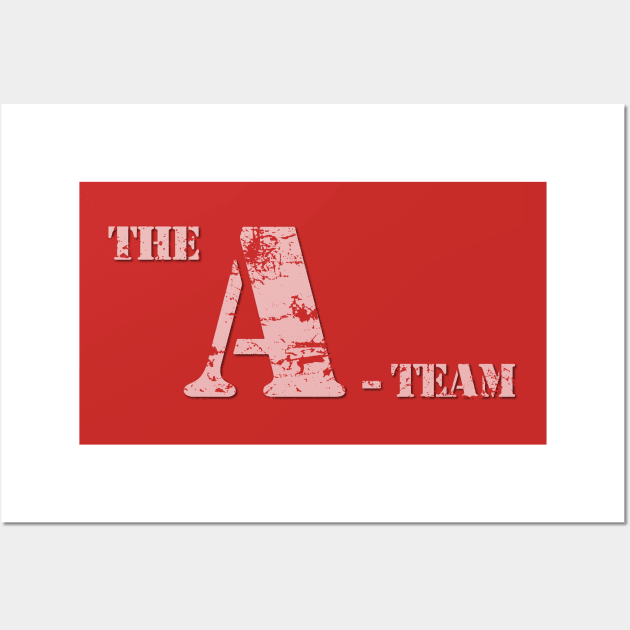 The A-Team Logo (distressed) Wall Art by GraphicGibbon